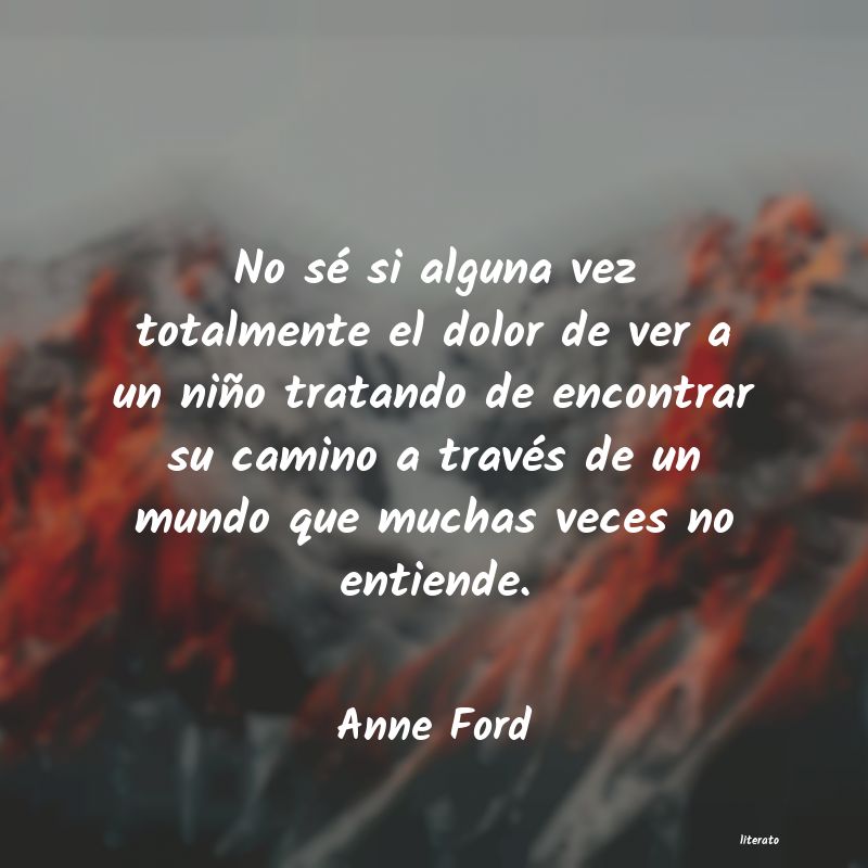 Frases de Anne Ford