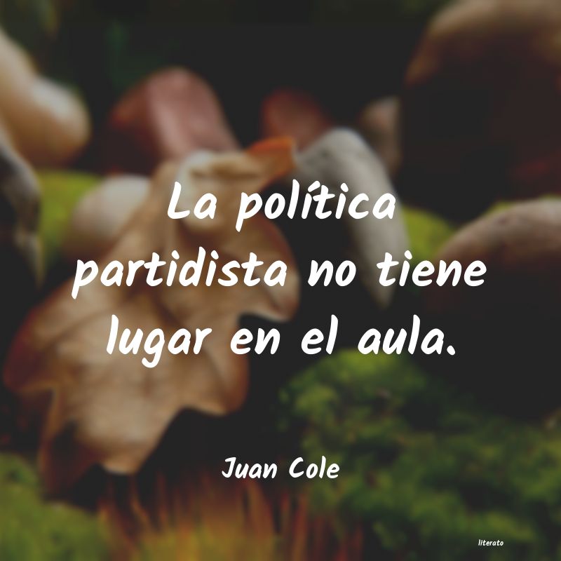 frases de Juan Cole