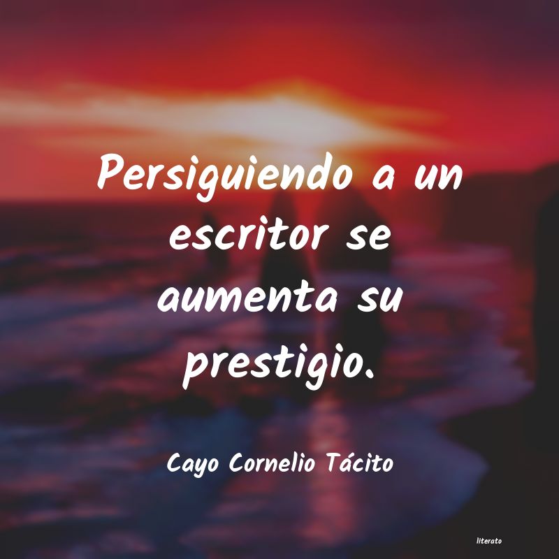 Frases de Cayo Cornelio Tácito