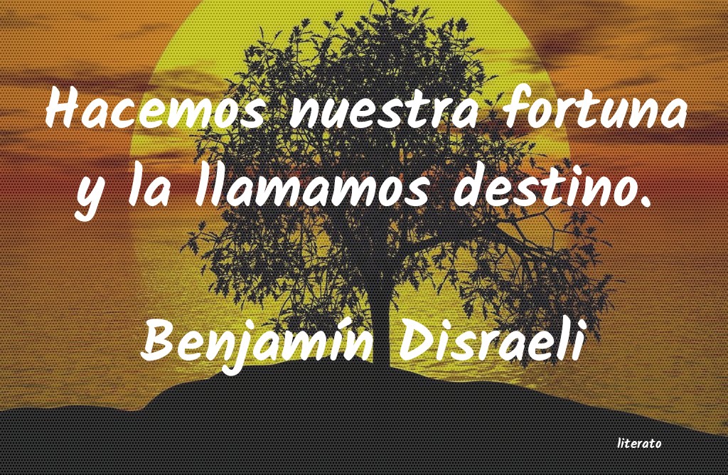 Frases de Benjamín Disraeli