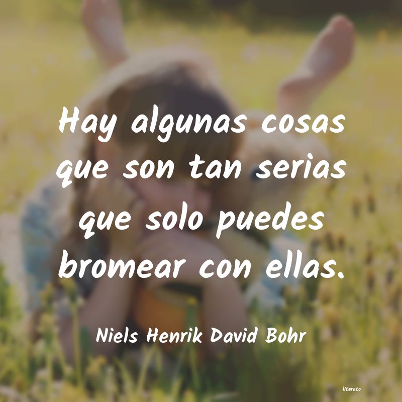 frases de Niels Henrik David Bohr