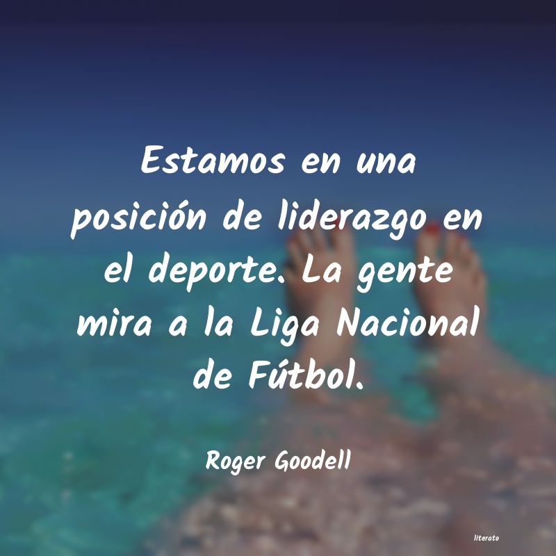 Frases de Roger Goodell