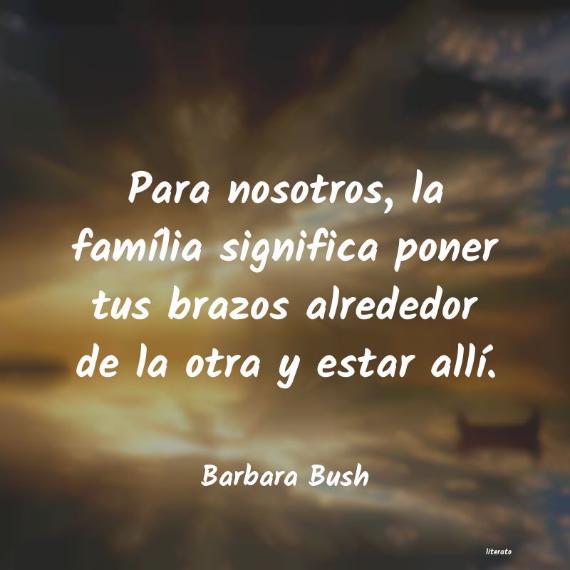 Frases de Barbara Bush