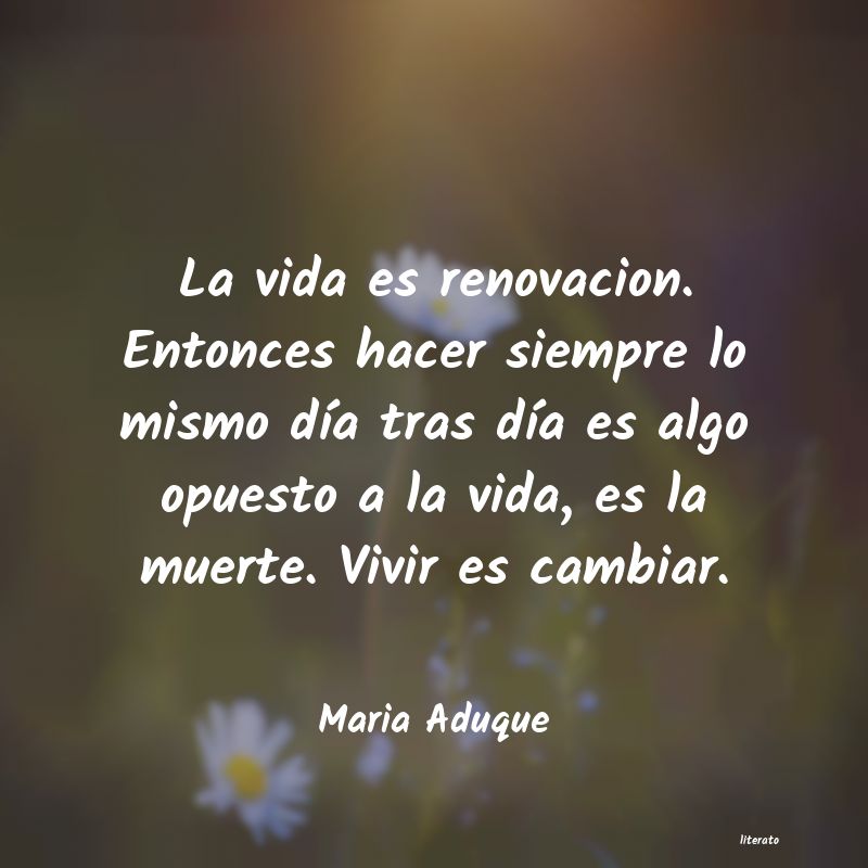 Frases de Maria Aduque