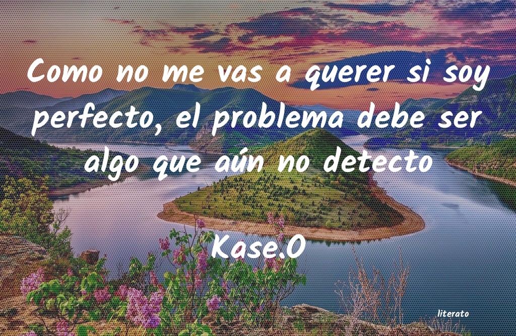frases de Kase.O
