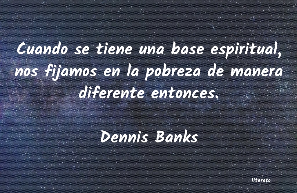 Frases de Dennis Banks