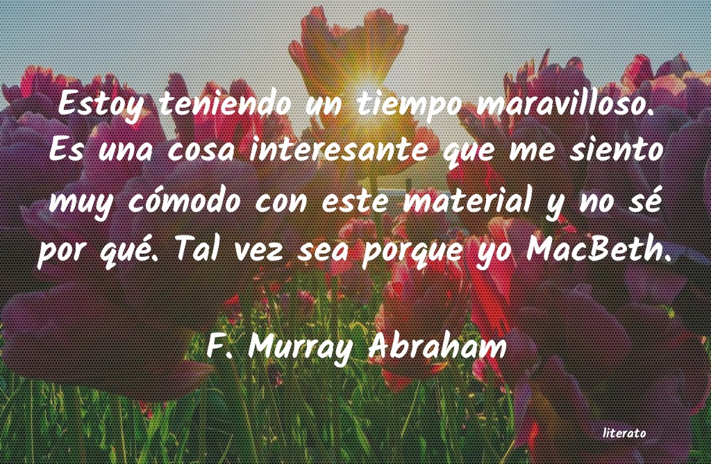 Frases de F. Murray Abraham