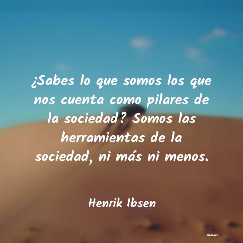 Frases de Henrik Ibsen