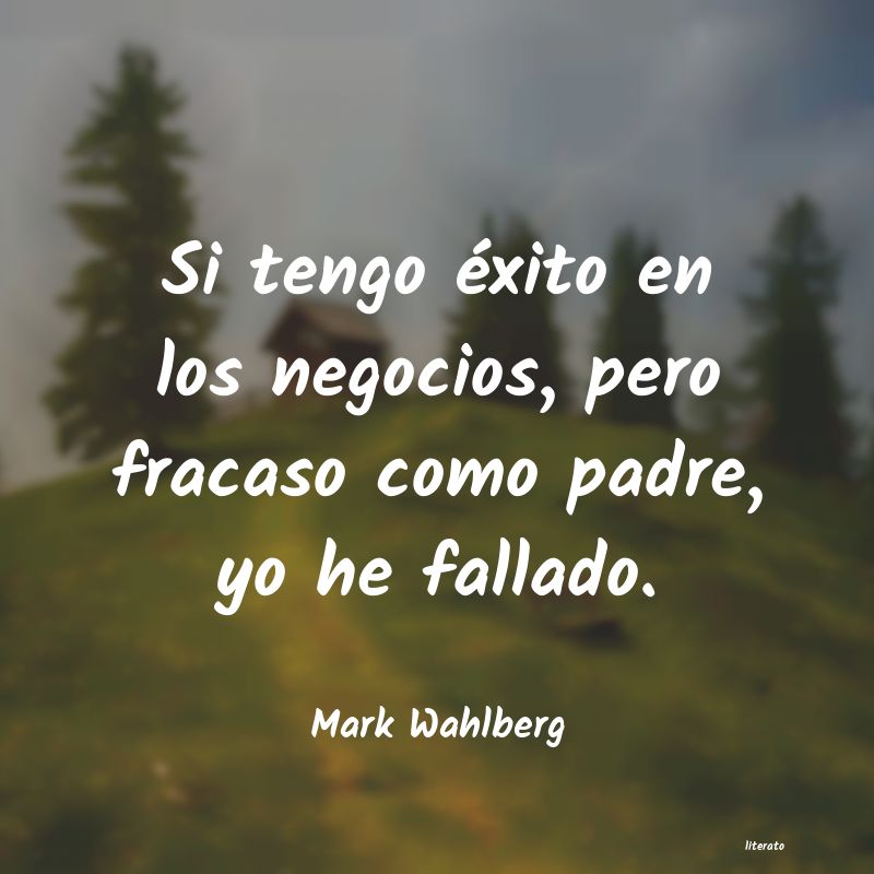 Frases de Mark Wahlberg