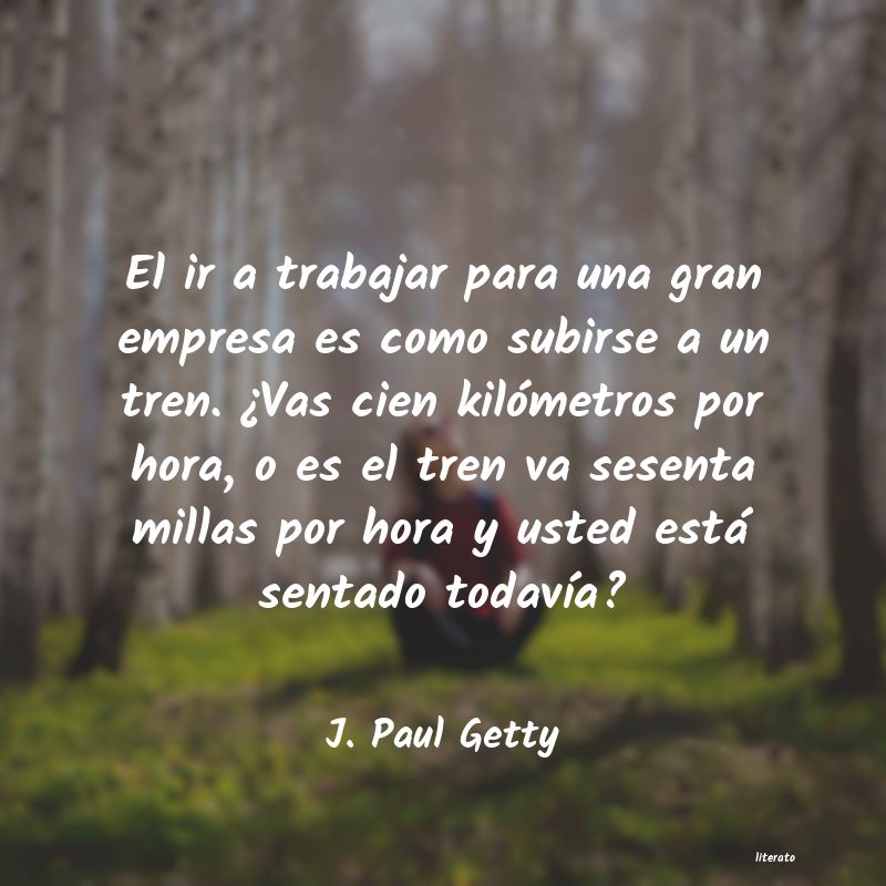 Frases de J. Paul Getty
