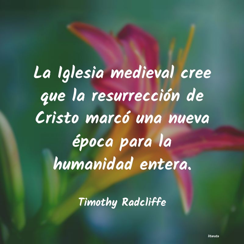 frases de Timothy Radcliffe