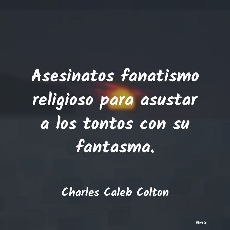 Frases de Charles Caleb Colton