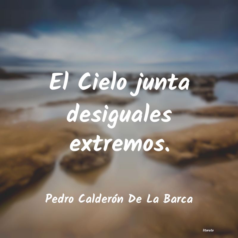 frases de Pedro Calderón De La Barca