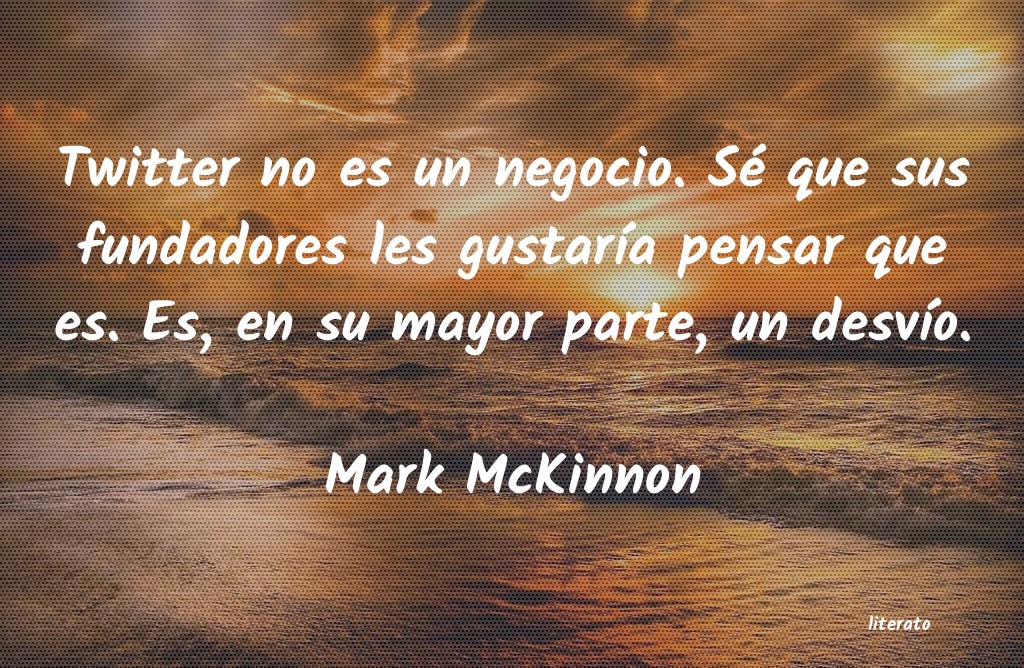 Frases de Mark McKinnon