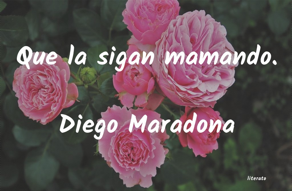 frases de Diego Maradona