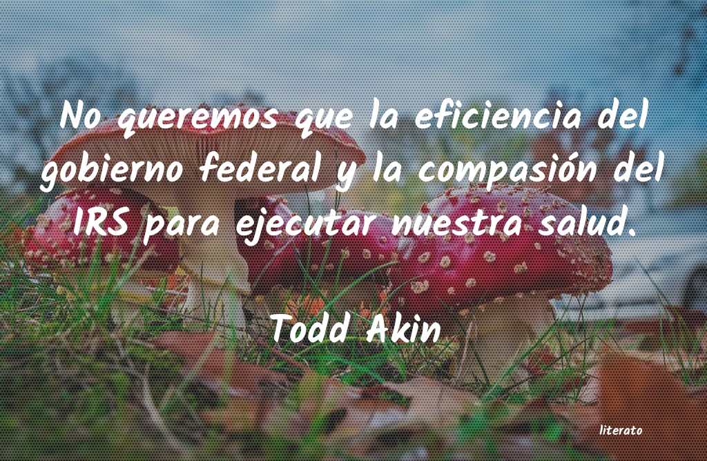 frases de Todd Akin