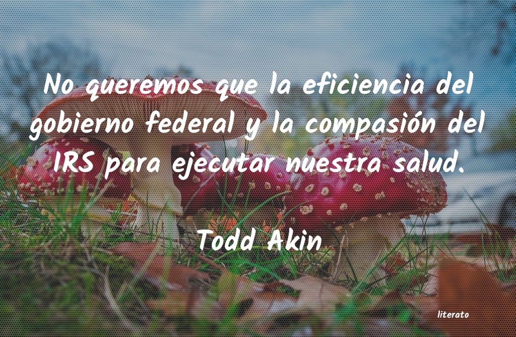 Frases de Todd Akin