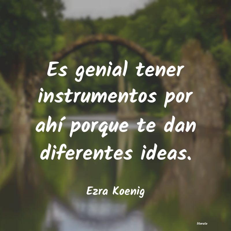 frases de Ezra Koenig