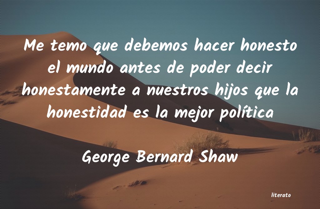 george bernard shaw sola una tragedia