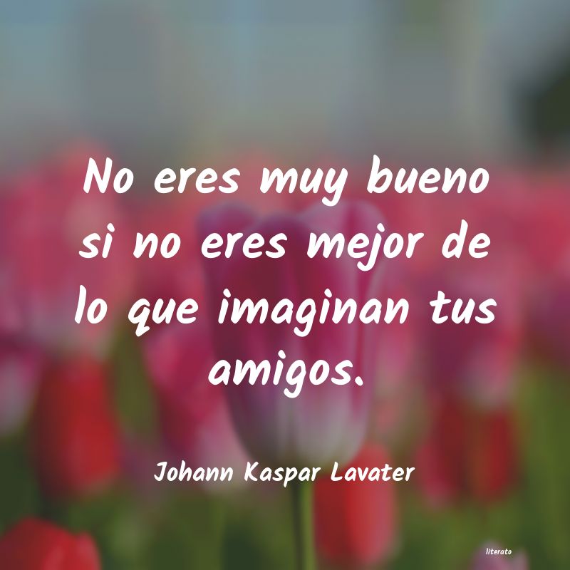 Frases de Johann Kaspar Lavater