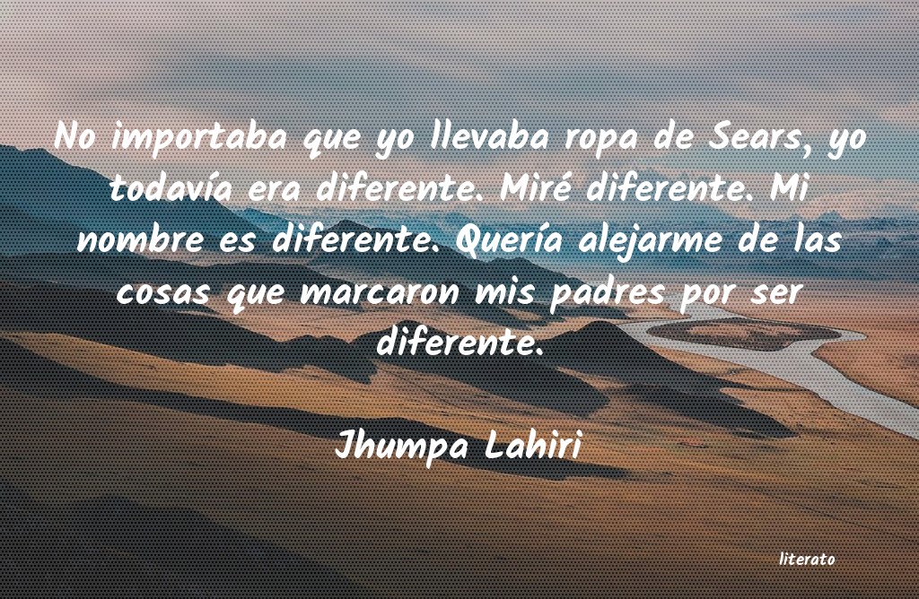 Frases de Jhumpa Lahiri