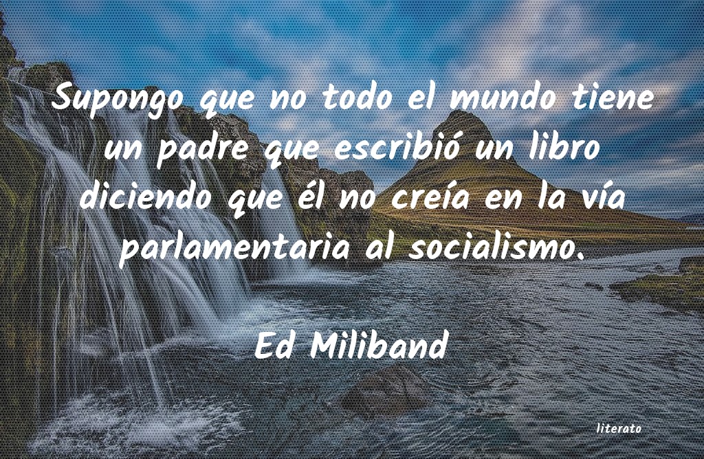 frases de Ed Miliband