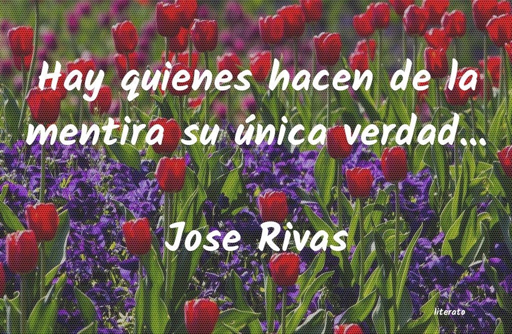 Frases de Jose Rivas