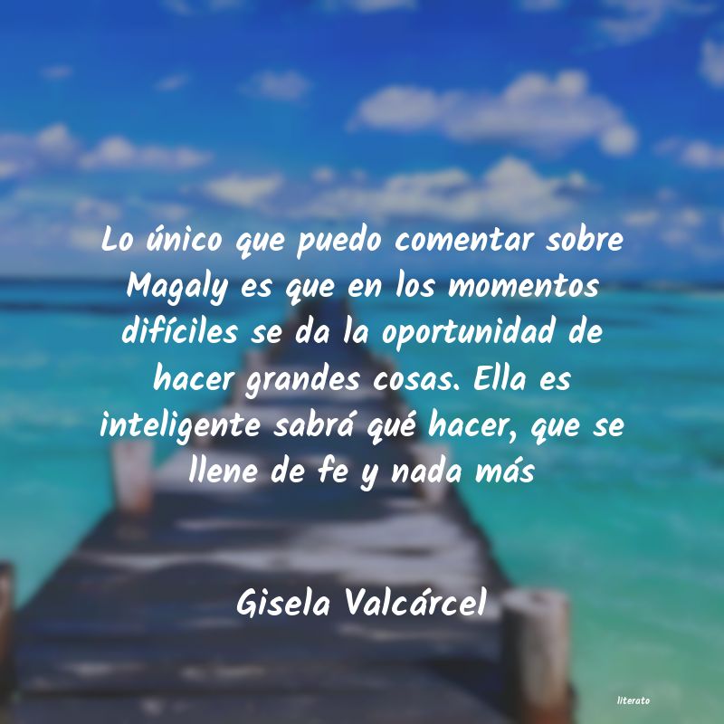 Frases de Gisela Valcárcel