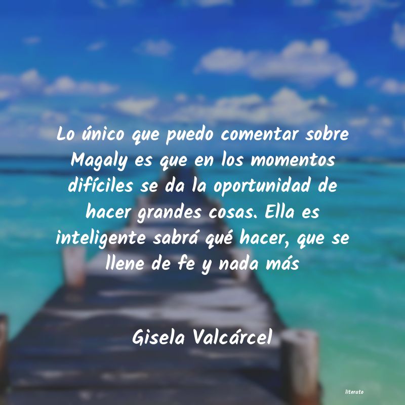 frases de Gisela Valcárcel