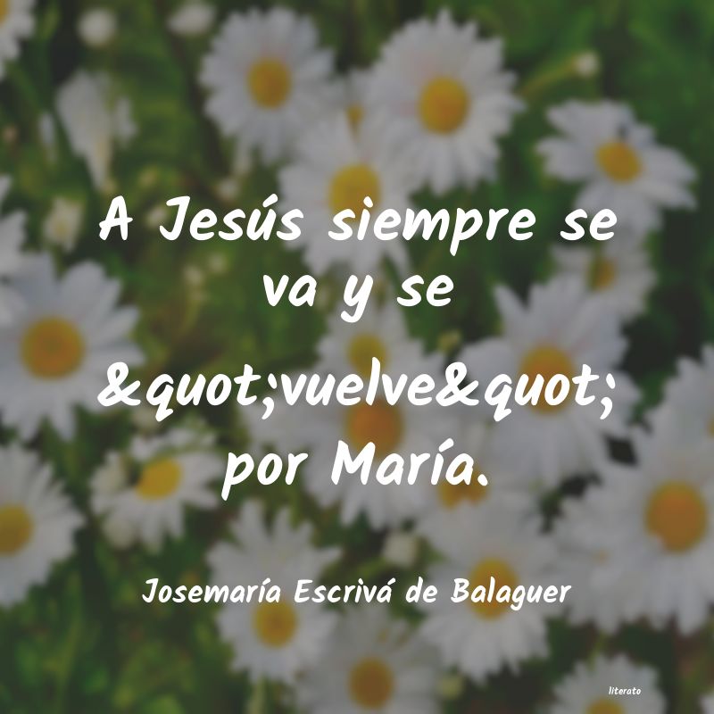 frases de JosemarÃa Escrivá de Balaguer