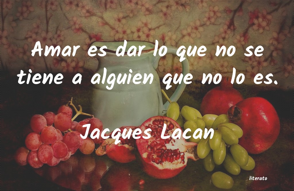 Frases de Jacques Lacan