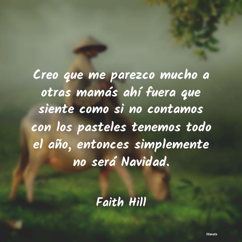 Frases de Faith Hill