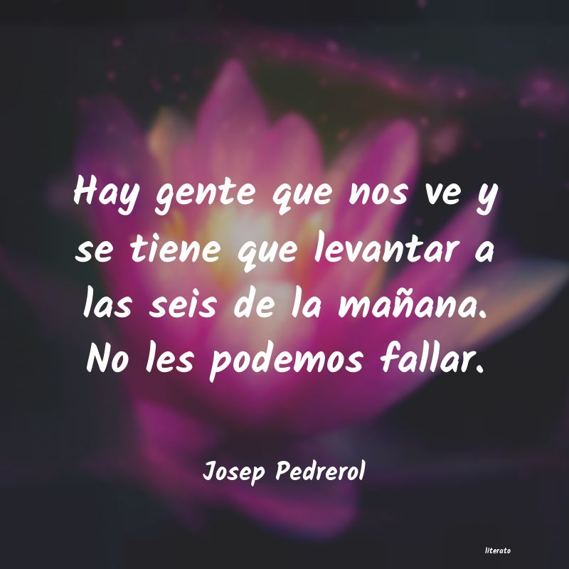 Frases de Josep Pedrerol