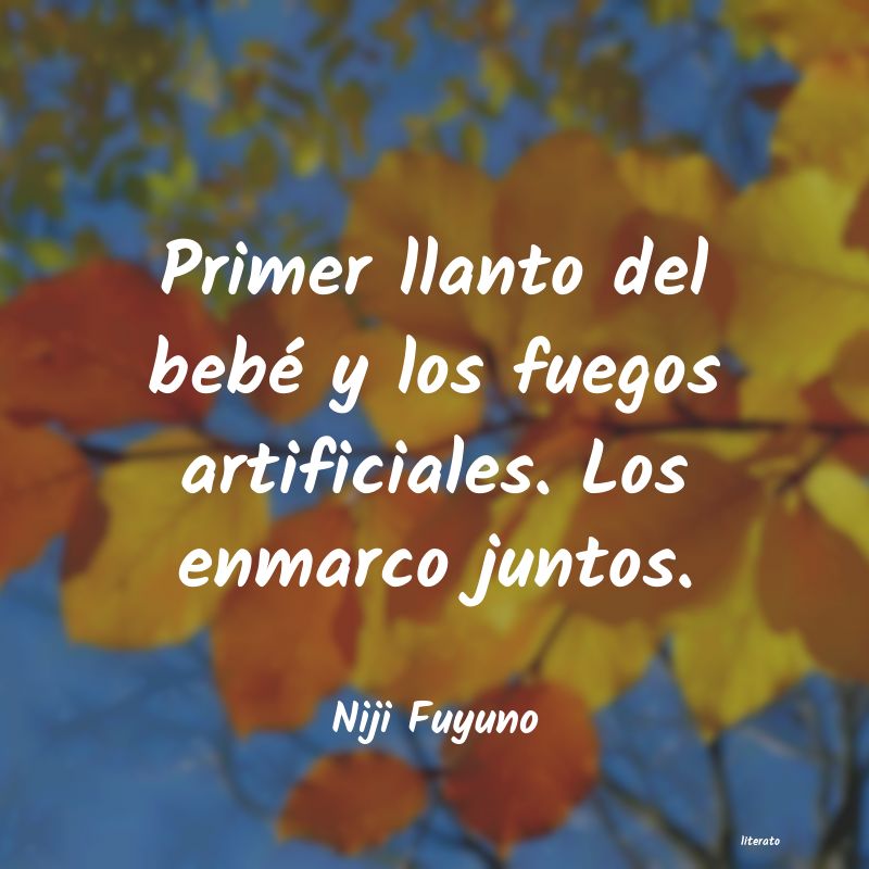 frases de Niji Fuyuno