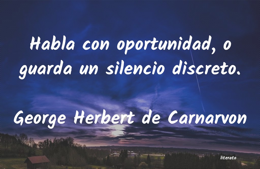 frases de George Herbert de Carnarvon