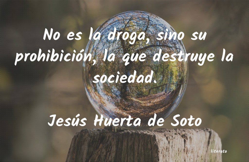 frases de JesÃºs Huerta de Soto