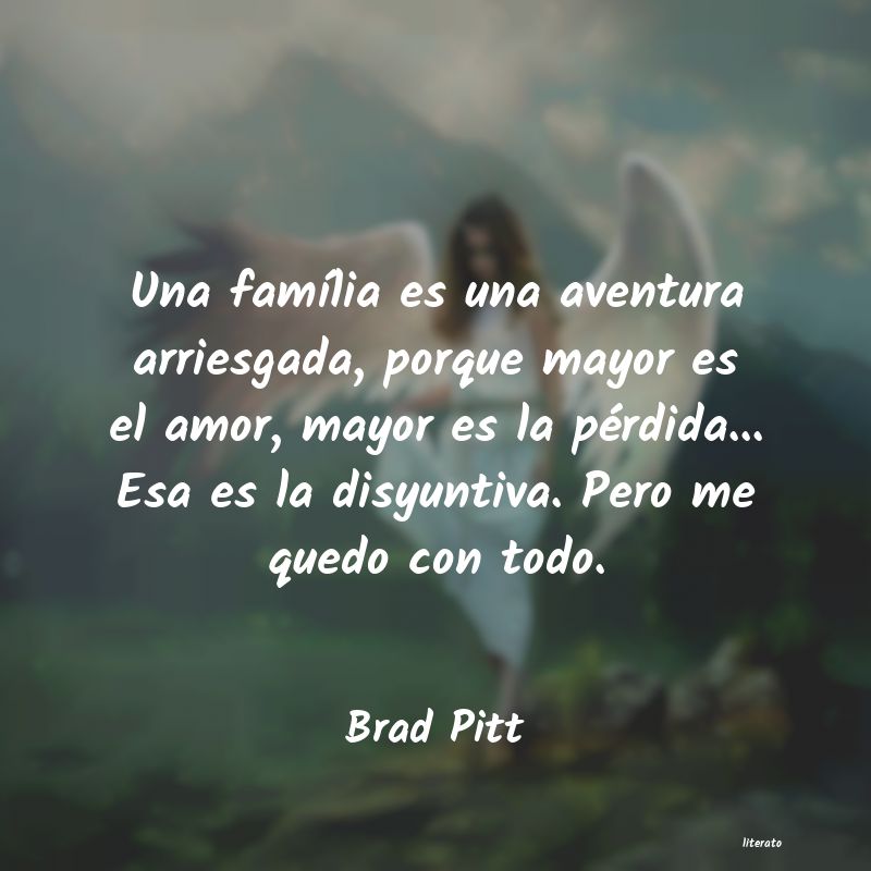 Brad Pitt: Una família es una aventura a