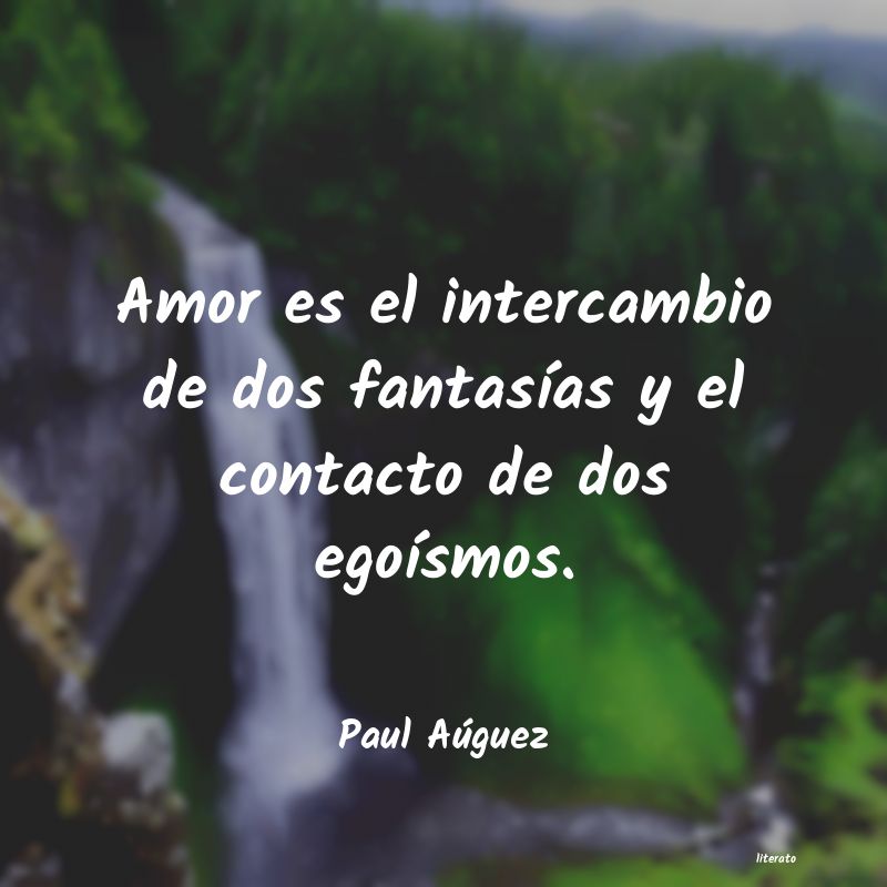 Frases de Paul Aúguez