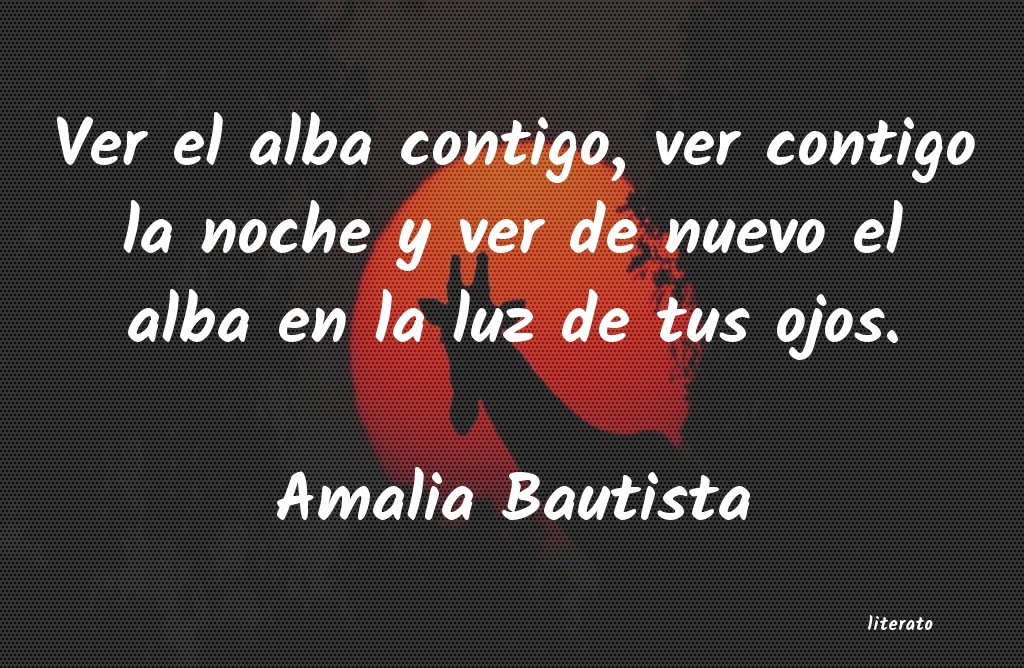 Frases de Amalia Bautista