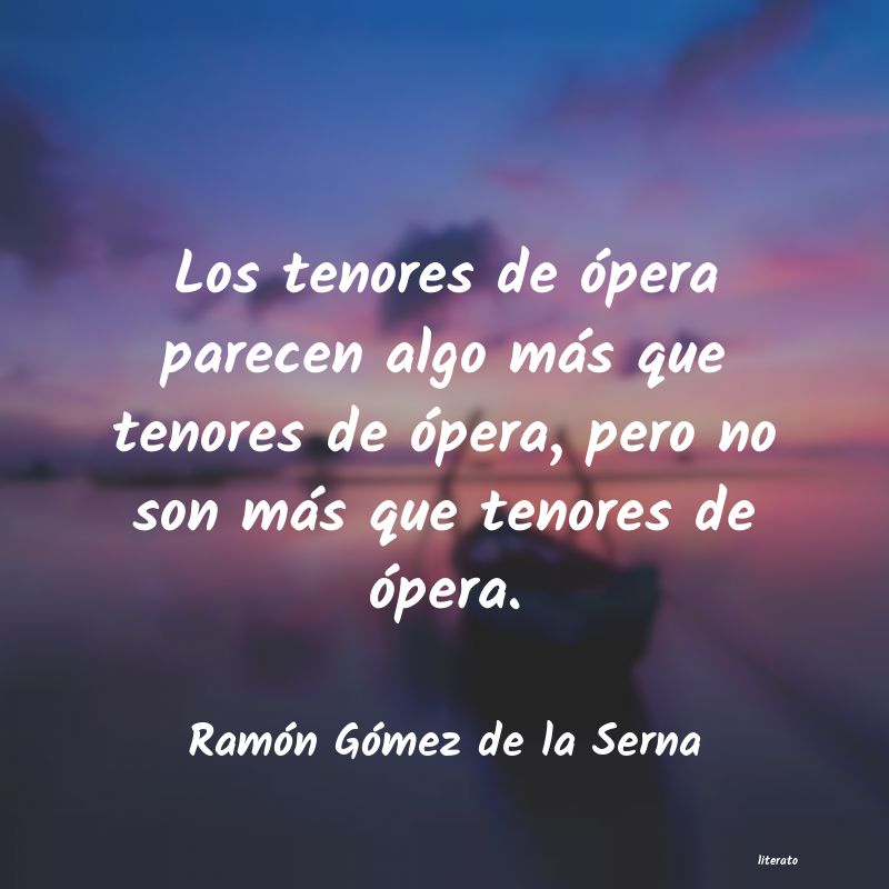 frases de Ramón Gómez de la Serna