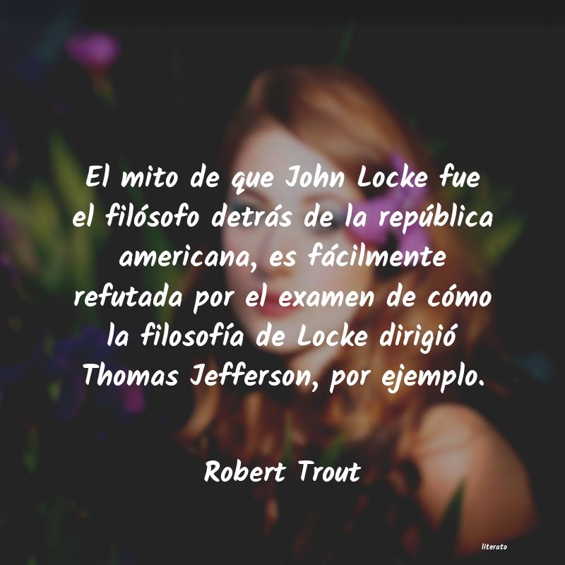 Frases de Robert Trout