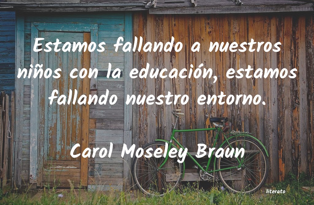 frases de Carol Moseley Braun