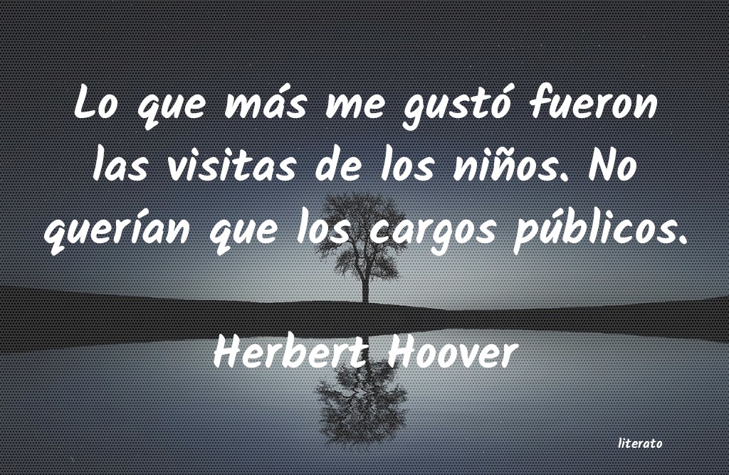 Frases de Herbert Hoover