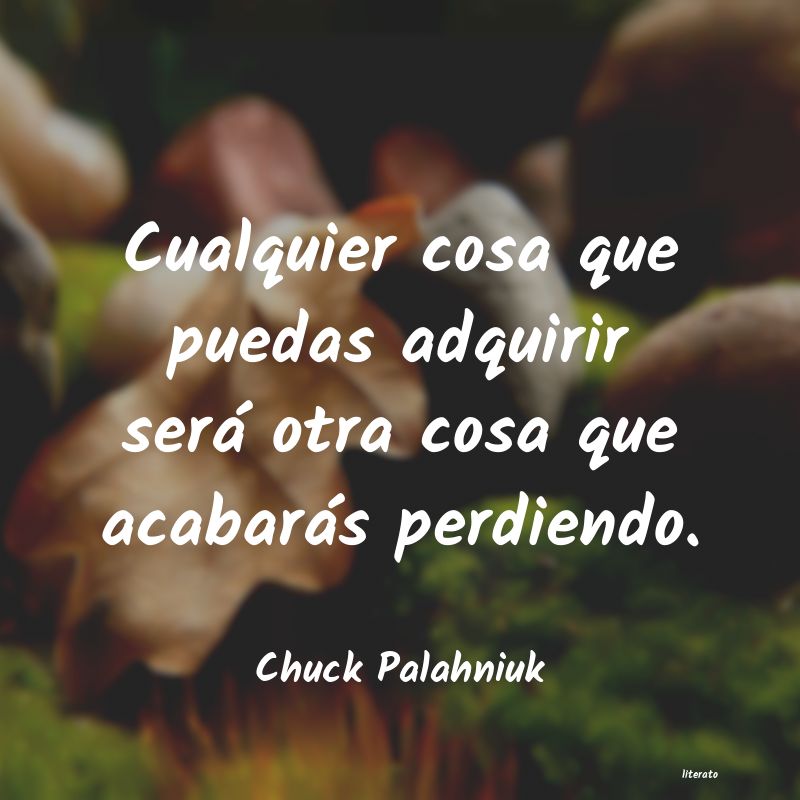 Frases de Chuck Palahniuk