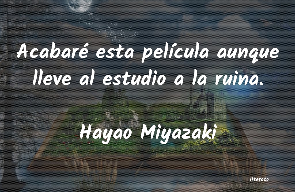 Frases de Hayao Miyazaki