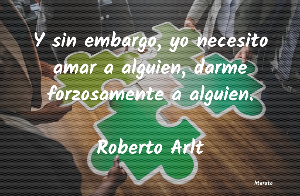 frases de Roberto Arlt