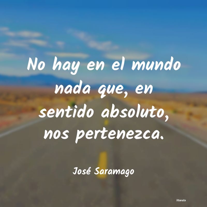 frases de José Saramago