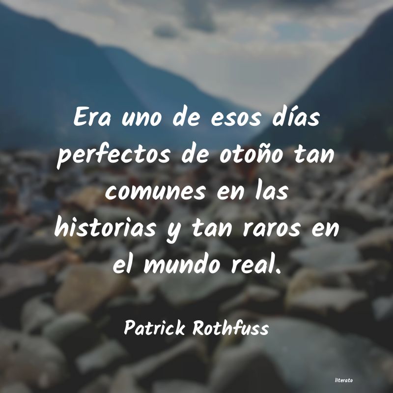 Frases de Patrick Rothfuss