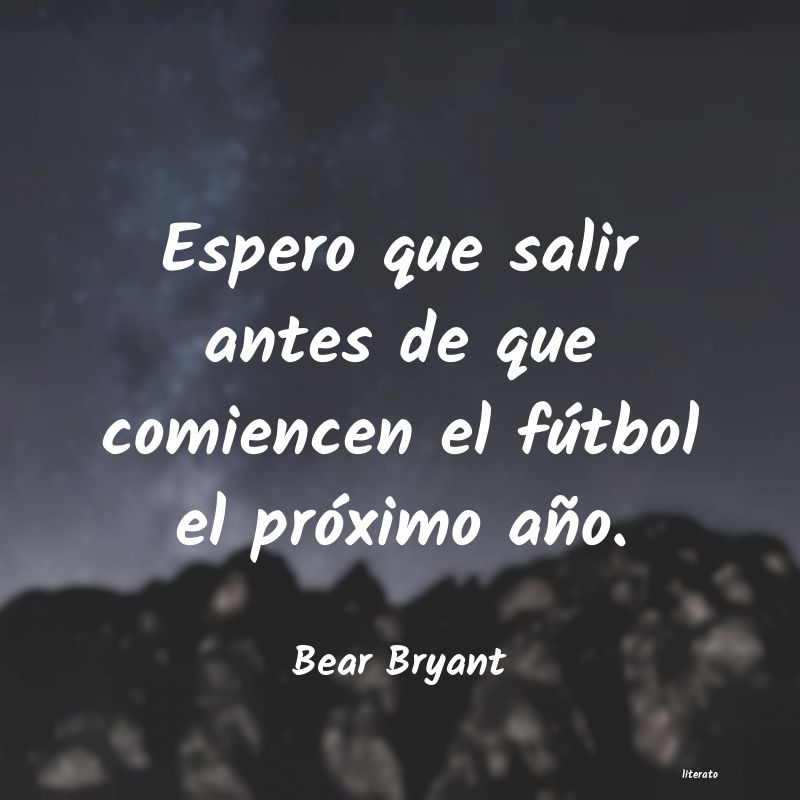 frases de Bear Bryant