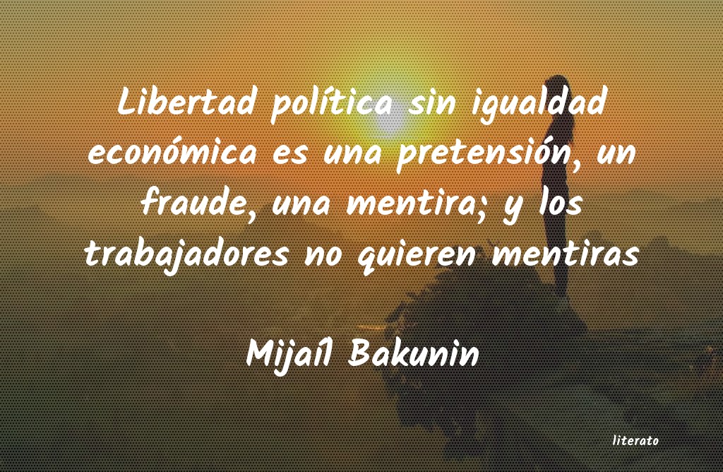 frases de MijaÃl Bakunin
